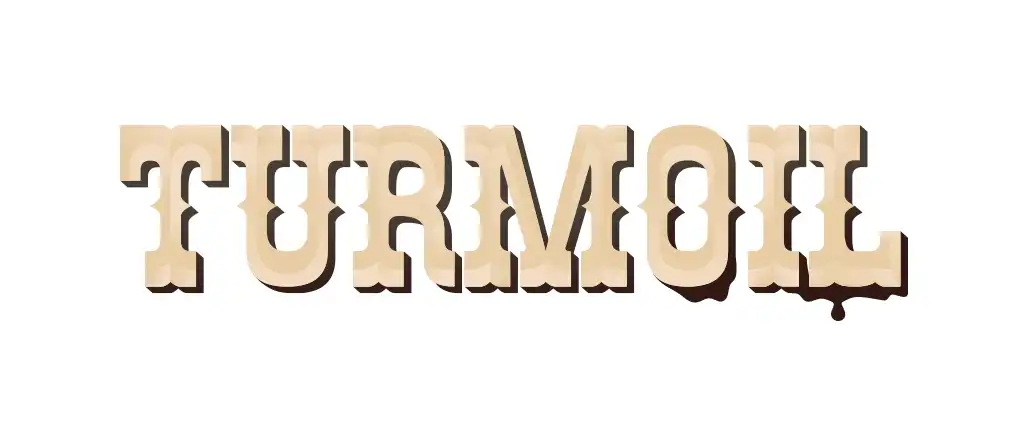 Turmoil